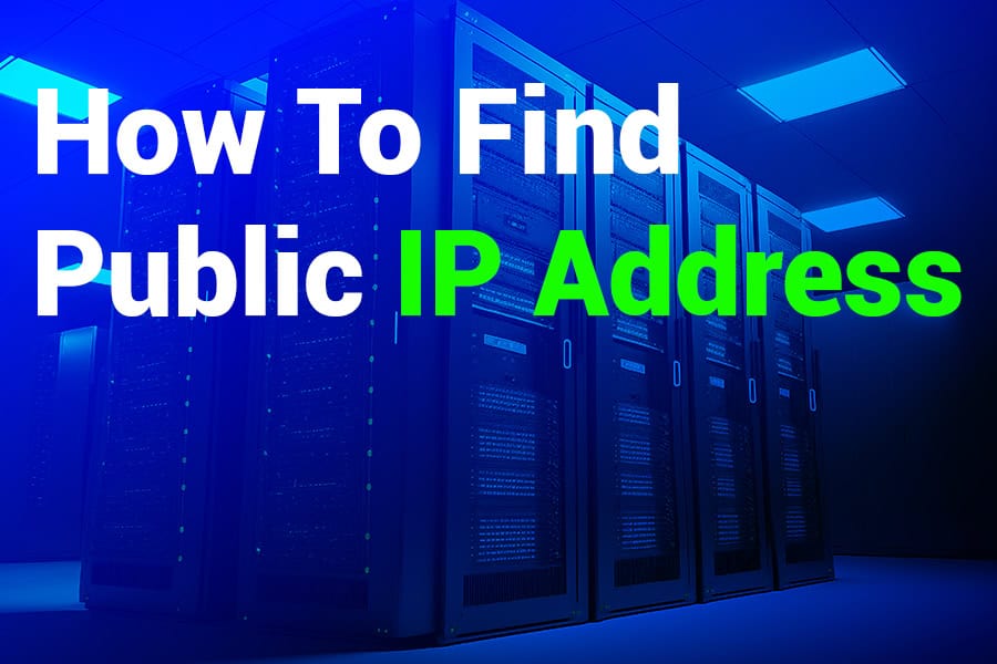 How to Find Your Public IP Address